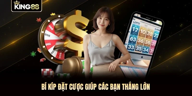 Bí kíp đặt cược giúp các bạn thắng lớn Bí kíp đặt cược giúp các bạn thắng lớn